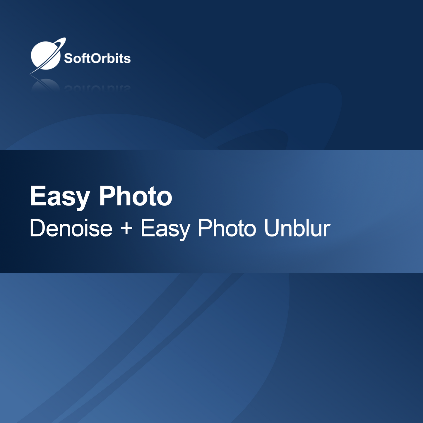 Easy Photo Denoise + Easy Photo Unblur