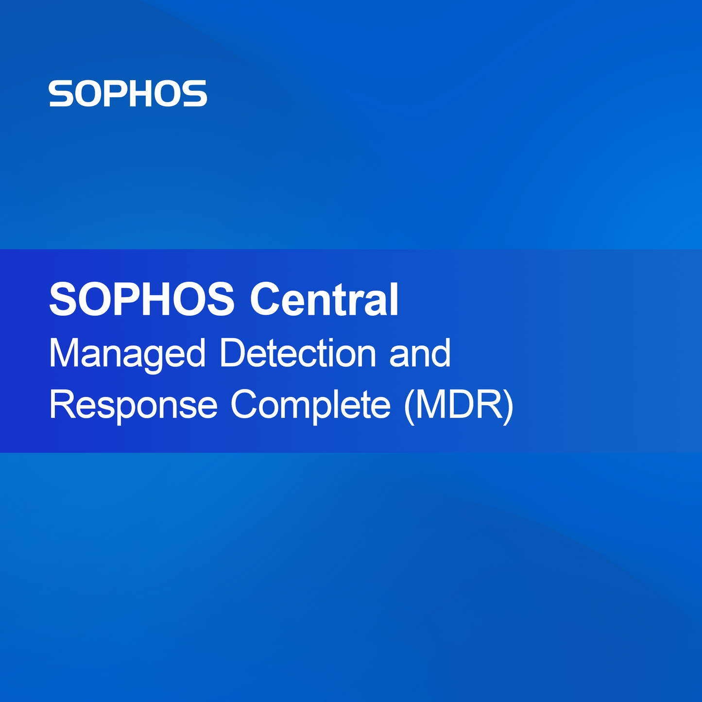 SOPHOS Central Felügyelt Észlelés és Válasz Teljes (MDR)